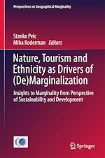 Télécharger le livre :  Nature, Tourism and Ethnicity as Drivers of (De)Marginalization