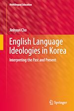 Télécharger le livre :  English Language Ideologies in Korea