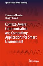 Télécharger le livre :  Context-Aware Communication and Computing: Applications for Smart Environment