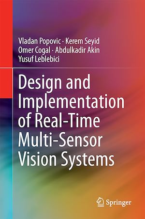 Téléchargez le livre :  Design and Implementation of Real-Time Multi-Sensor Vision Systems