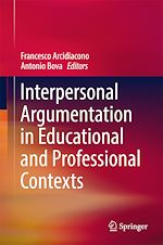 Download this eBook Interpersonal Argumentation in Educational and Professional Contexts