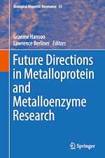 Télécharger le livre :  Future Directions in Metalloprotein and Metalloenzyme Research