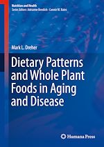 Télécharger le livre :  Dietary Patterns and Whole Plant Foods in Aging and Disease