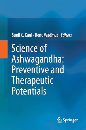 Téléchargez le livre :  Science of Ashwagandha: Preventive and Therapeutic Potentials