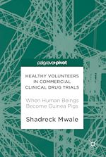 Télécharger le livre :  Healthy Volunteers in Commercial Clinical Drug Trials