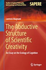 Télécharger le livre :  The Abductive Structure of Scientific Creativity