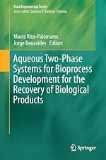 Télécharger le livre :  Aqueous Two-Phase Systems for Bioprocess Development for the Recovery of Biological Products