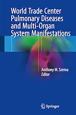 Télécharger le livre :  World Trade Center Pulmonary Diseases and Multi-Organ System Manifestations