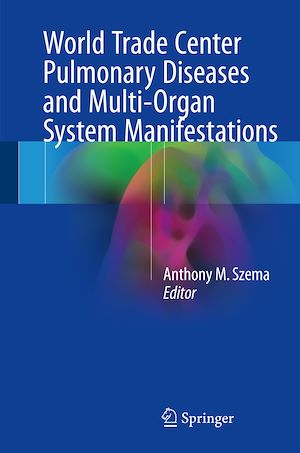 Téléchargez le livre :  World Trade Center Pulmonary Diseases and Multi-Organ System Manifestations