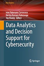 Télécharger le livre :  Data Analytics and Decision Support for Cybersecurity