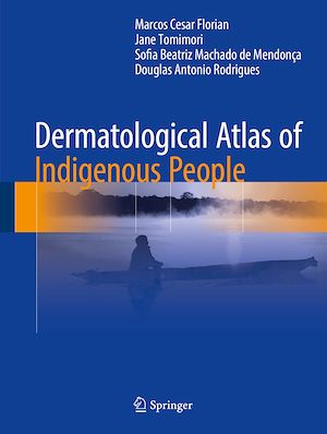 Téléchargez le livre :  Dermatological Atlas of Indigenous People