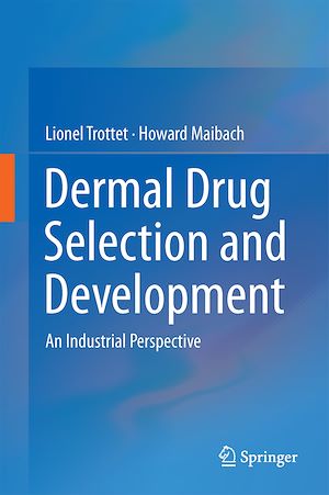 Téléchargez le livre :  Dermal Drug Selection and Development