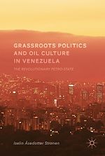 Download this eBook Grassroots Politics and Oil Culture in Venezuela