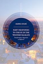 Download this eBook Party Responses to the EU in the Western Balkans