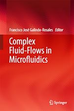 Download this eBook Complex Fluid-Flows in Microfluidics