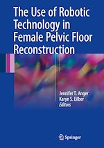 Télécharger le livre :  The Use of Robotic Technology in Female Pelvic Floor Reconstruction