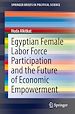 Télécharger le livre :  Egyptian Female Labor Force Participation and the Future of Economic Empowerment