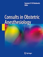 Télécharger le livre :  Consults in Obstetric Anesthesiology