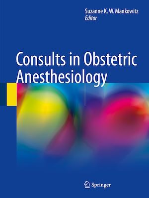 Téléchargez le livre :  Consults in Obstetric Anesthesiology