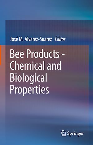 Téléchargez le livre :  Bee Products - Chemical and Biological Properties