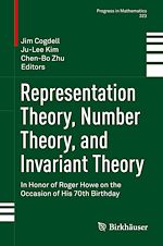 Télécharger le livre :  Representation Theory, Number Theory, and Invariant Theory