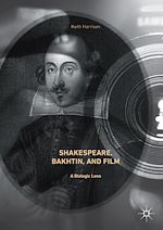 Télécharger le livre :  Shakespeare, Bakhtin, and Film