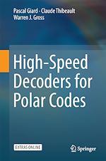 Télécharger le livre :  High-Speed Decoders for Polar Codes