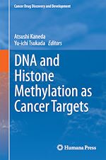 Download this eBook DNA and Histone Methylation as Cancer Targets