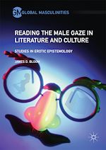 Télécharger le livre :  Reading the Male Gaze in Literature and Culture