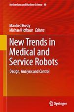 Download this eBook New Trends in Medical and Service Robots