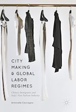 Télécharger le livre :  City Making and Global Labor Regimes