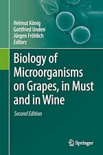 Télécharger le livre :  Biology of Microorganisms on Grapes, in Must and in Wine