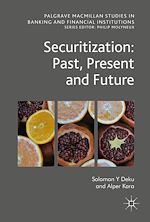 Télécharger le livre :  Securitization: Past, Present and Future