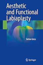 Télécharger le livre :  Aesthetic and Functional Labiaplasty