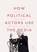 Télécharger le livre :  How Political Actors Use the Media