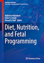 Télécharger le livre :  Diet, Nutrition, and Fetal Programming
