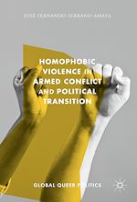 Télécharger le livre :  Homophobic Violence in Armed Conflict and Political Transition