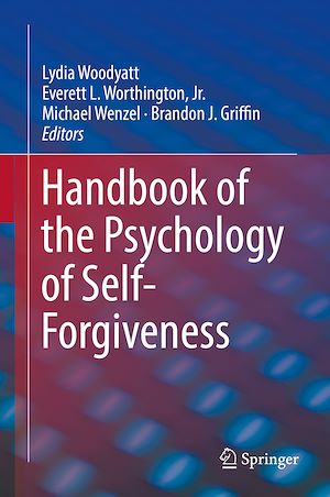 Download the eBook: Handbook of the Psychology of Self-Forgiveness