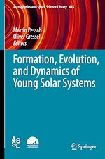 Télécharger le livre :  Formation, Evolution, and Dynamics of Young Solar Systems