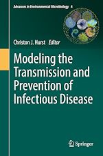 Télécharger le livre :  Modeling the Transmission and Prevention of Infectious Disease
