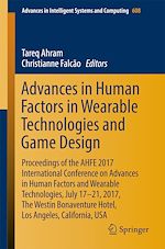 Download this eBook Advances in Human Factors in Wearable Technologies and Game Design