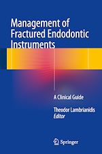 Télécharger le livre :  Management of Fractured Endodontic Instruments