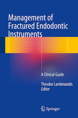Téléchargez le livre :  Management of Fractured Endodontic Instruments