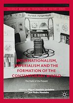 Télécharger le livre :  Internationalism, Imperialism and the Formation of the Contemporary World