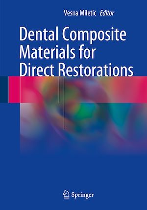Téléchargez le livre :  Dental Composite Materials for Direct Restorations