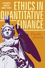 Télécharger le livre :  Ethics in Quantitative Finance