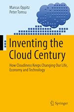 Télécharger le livre :  Inventing the Cloud Century