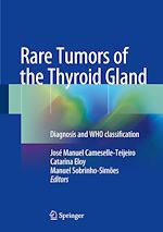 Télécharger le livre :  Rare Tumors of the Thyroid Gland