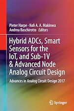 Télécharger le livre :  Hybrid ADCs, Smart Sensors for the IoT, and Sub-1V & Advanced Node Analog Circuit Design