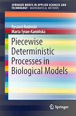 Télécharger le livre :  Piecewise Deterministic Processes in Biological Models